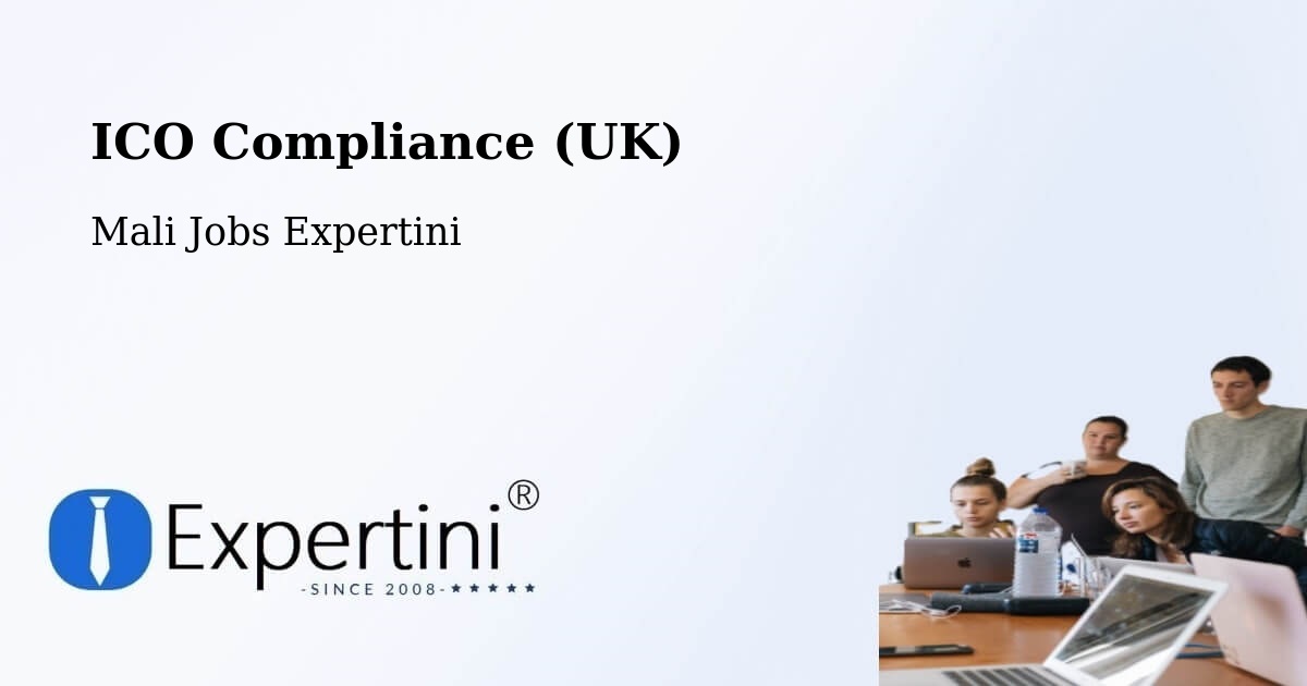 UK Data Protection & ICO Compliance – Banamba - Mali Jobs Expertini