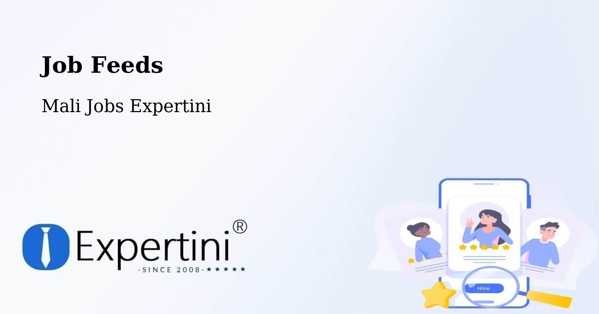 Job Listings Feed – Banamba - Mali Jobs Expertini