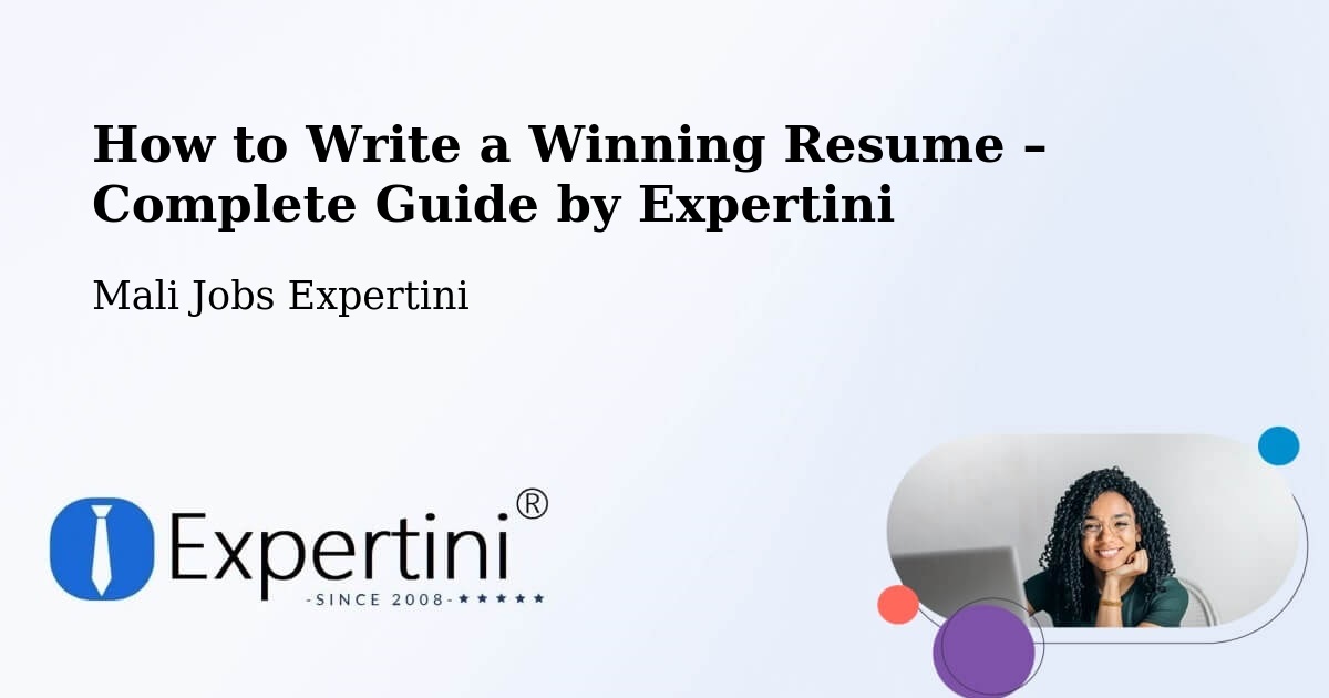Resume Writing Guide for Job Seekers – Banamba - Banamba, Mali Jobs Expertini